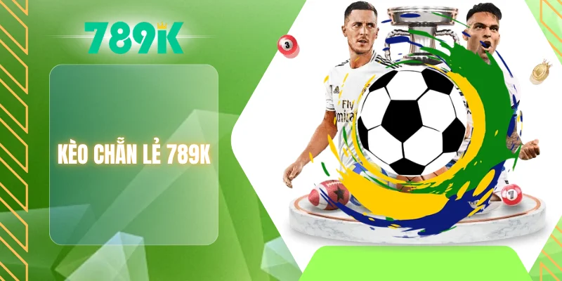 Kèo chẵn lẻ 789K