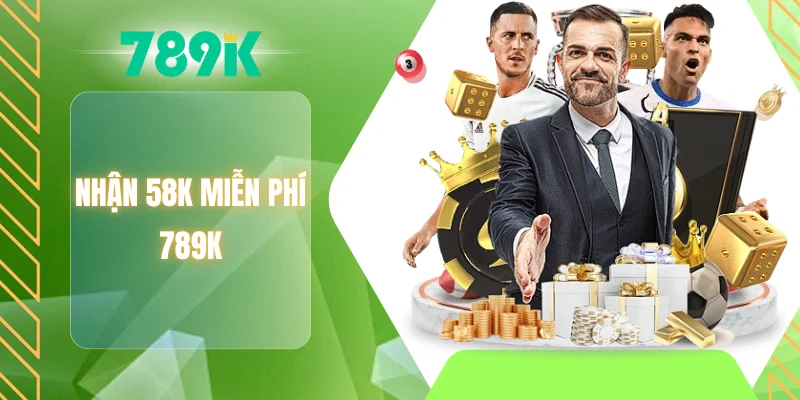 Nhận 58K miễn phí 789K